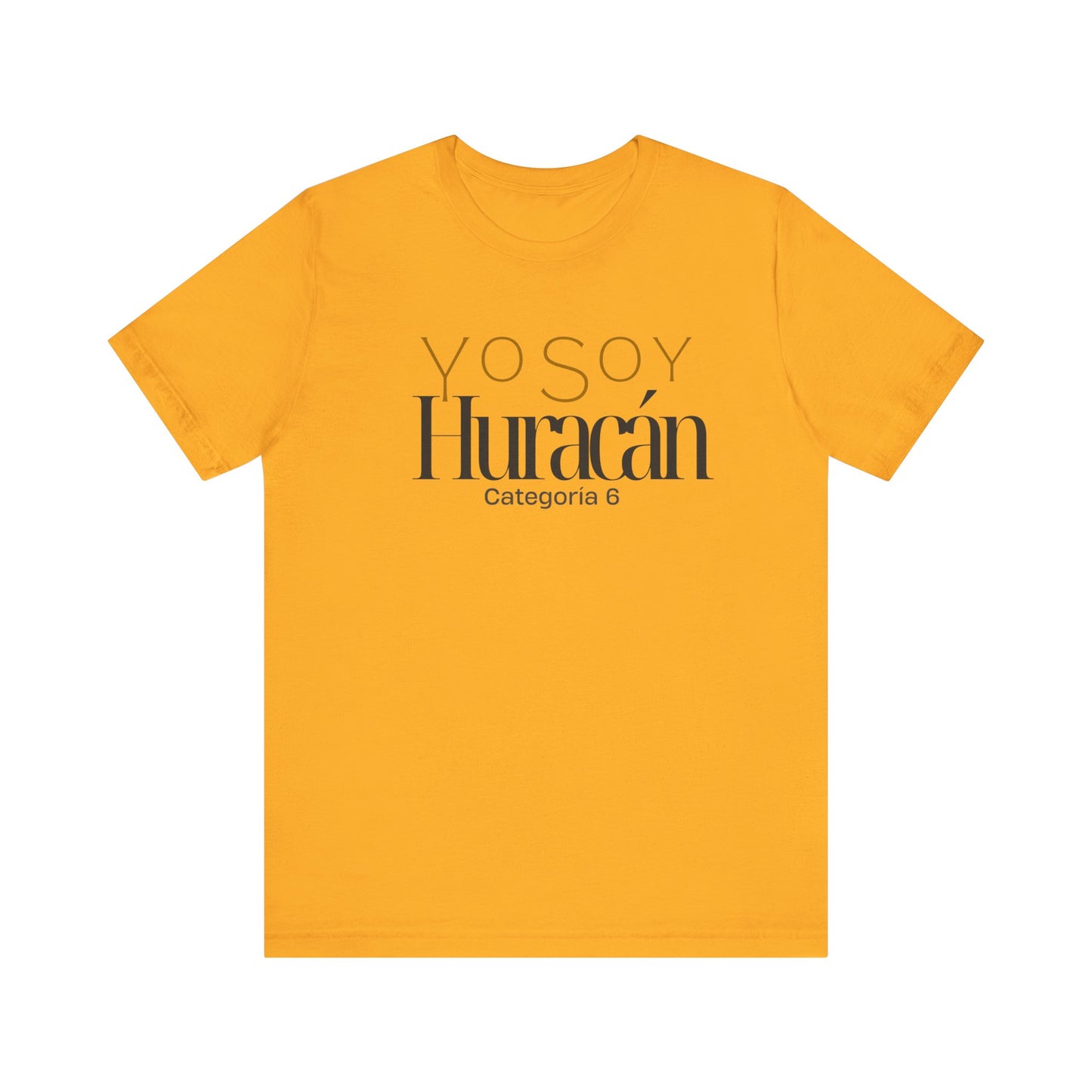 Yo Soy Huracán categoría 6 Unisex Jersey Short Sleeve Tee