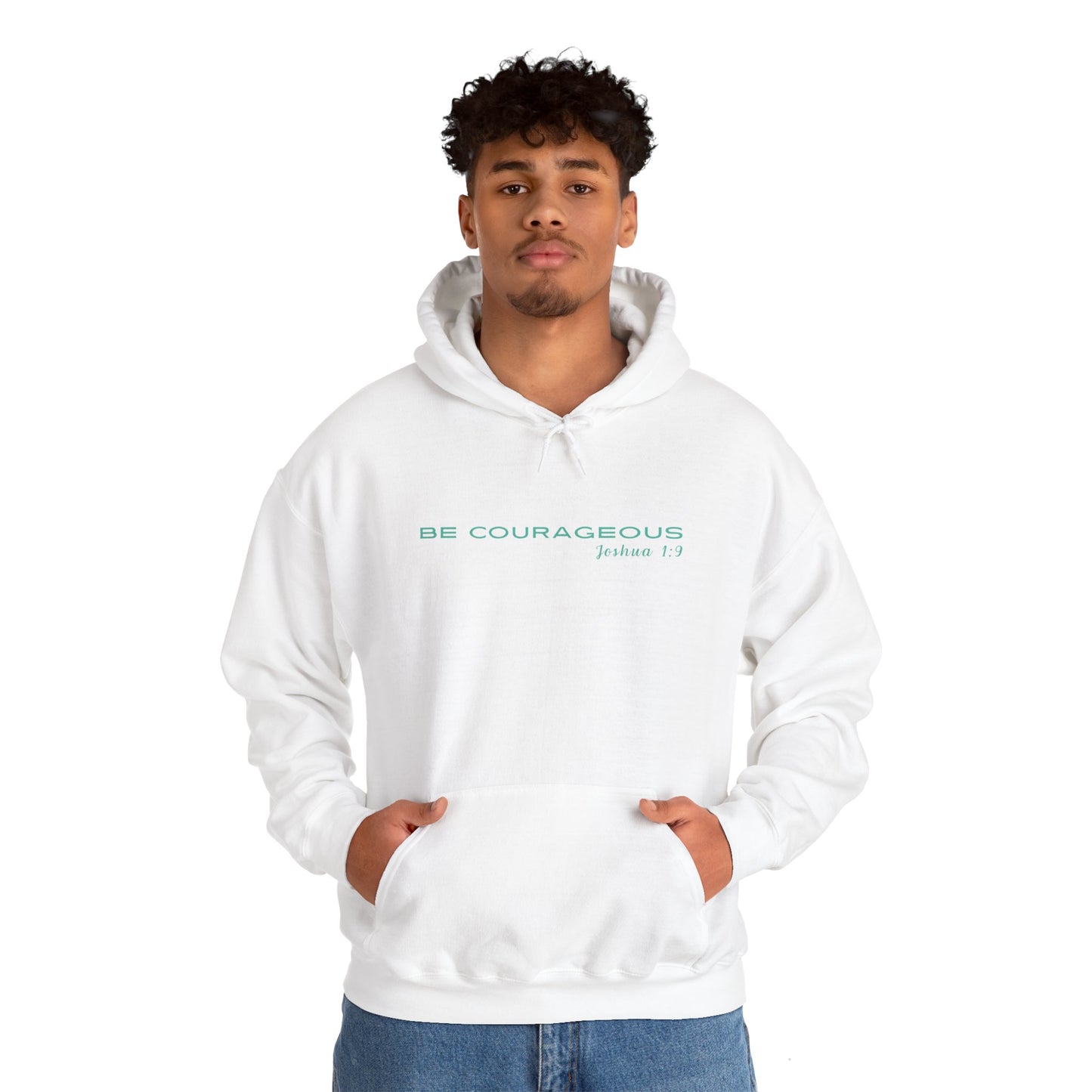 Be Courageous Unisex Hooded Sweatshirt