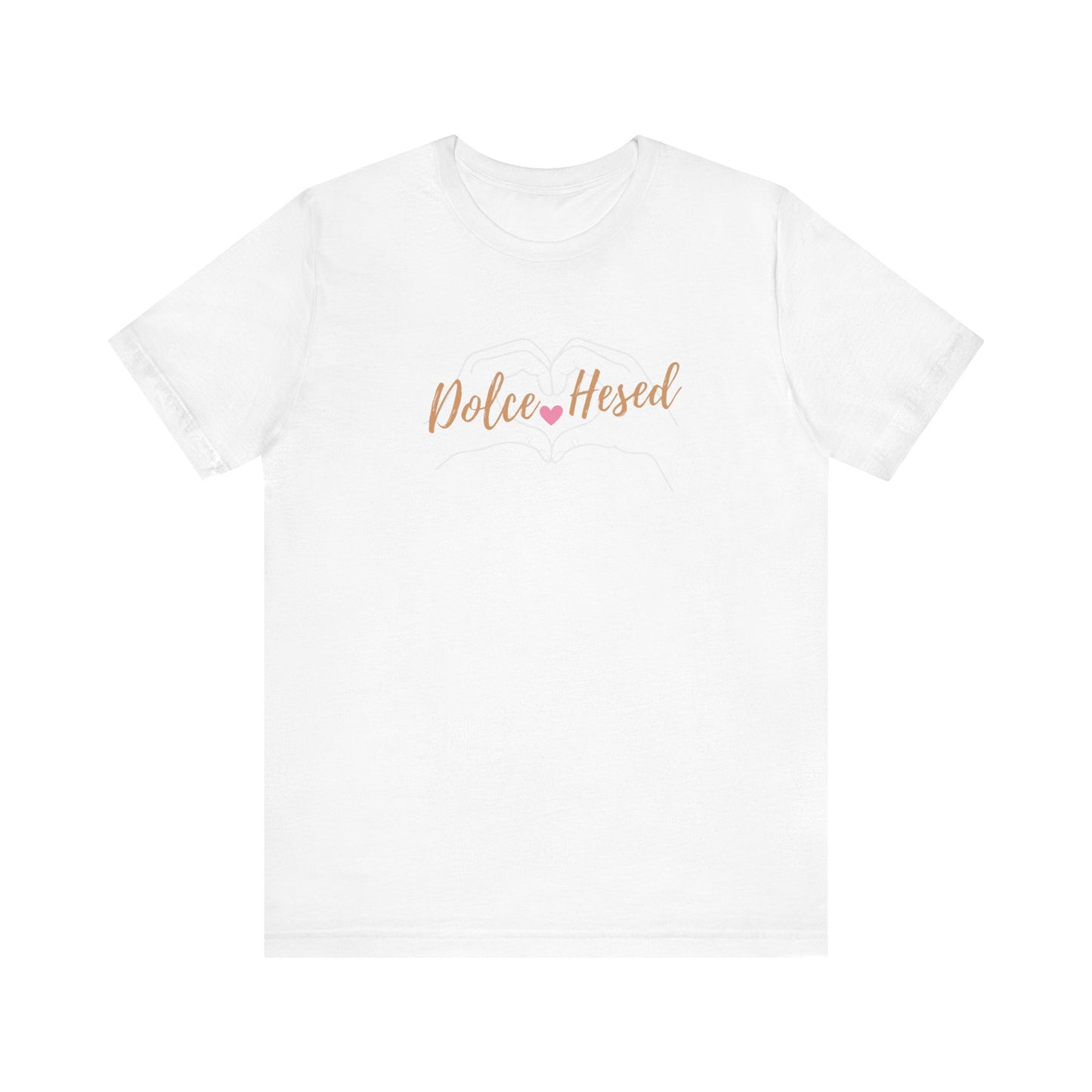 Dolce Hesed Unisex Jersey Short Sleeve Tee