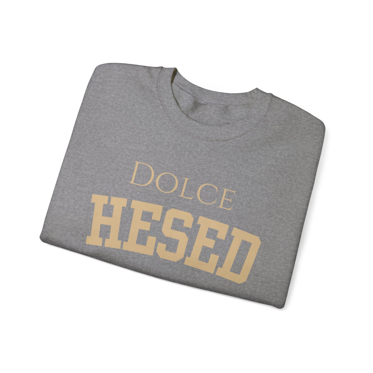 Dolce Hesed Unisex Sweatshirt