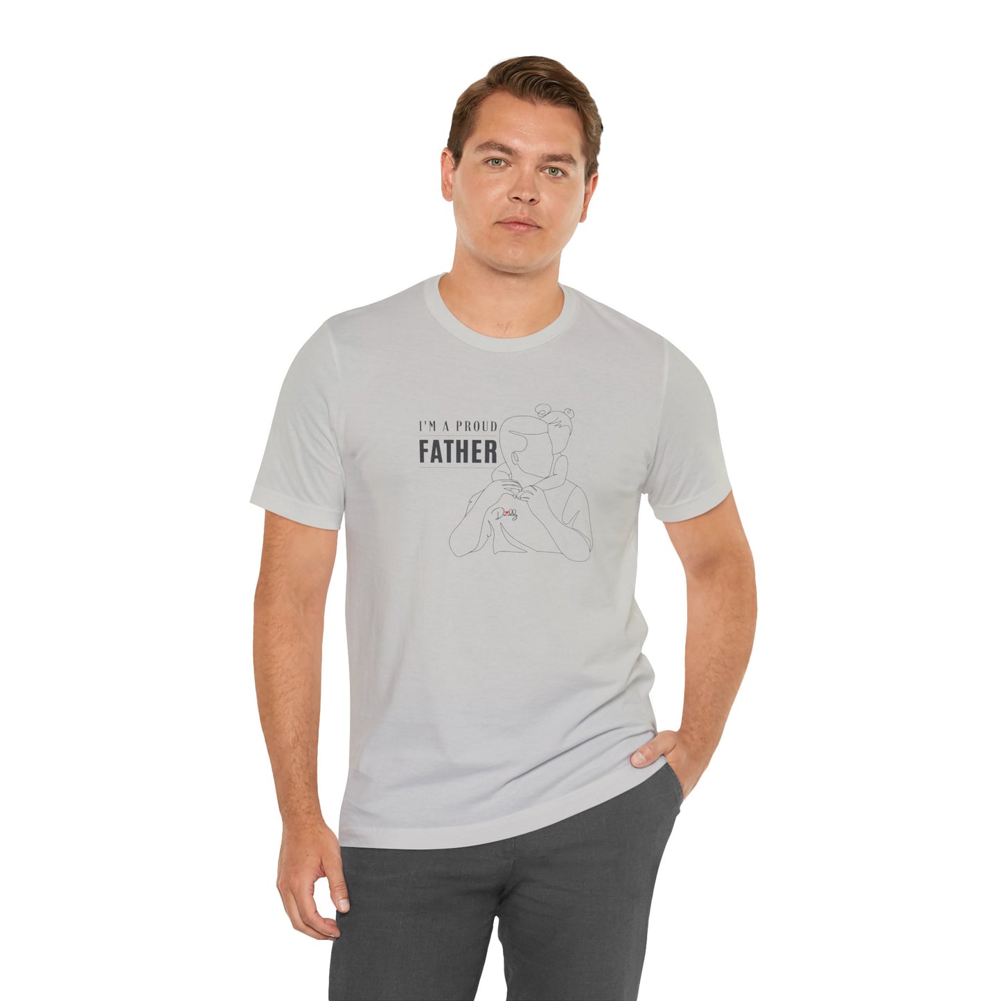 I'm a proud father Unisex Jersey Short Sleeve Tee