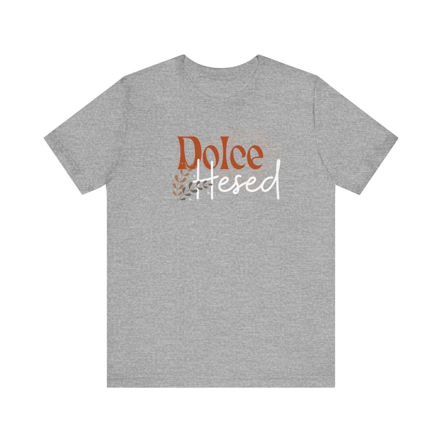 Dolce Hesed Unisex Jersey Short Sleeve Tee