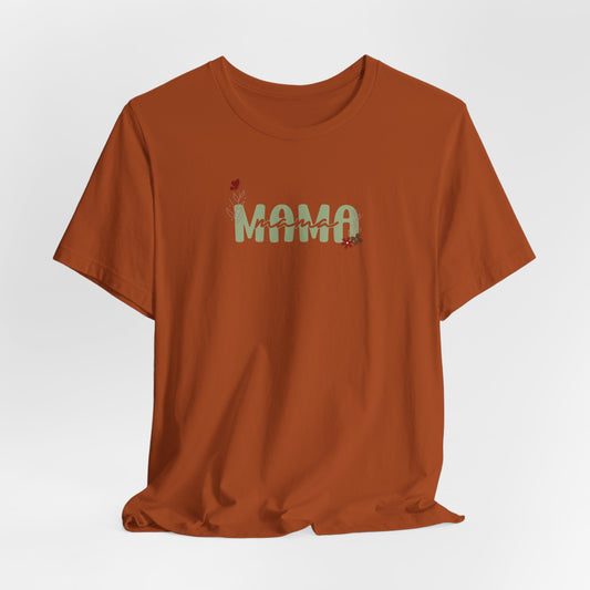 Mama Unisex Jersey Short Sleeve Tee