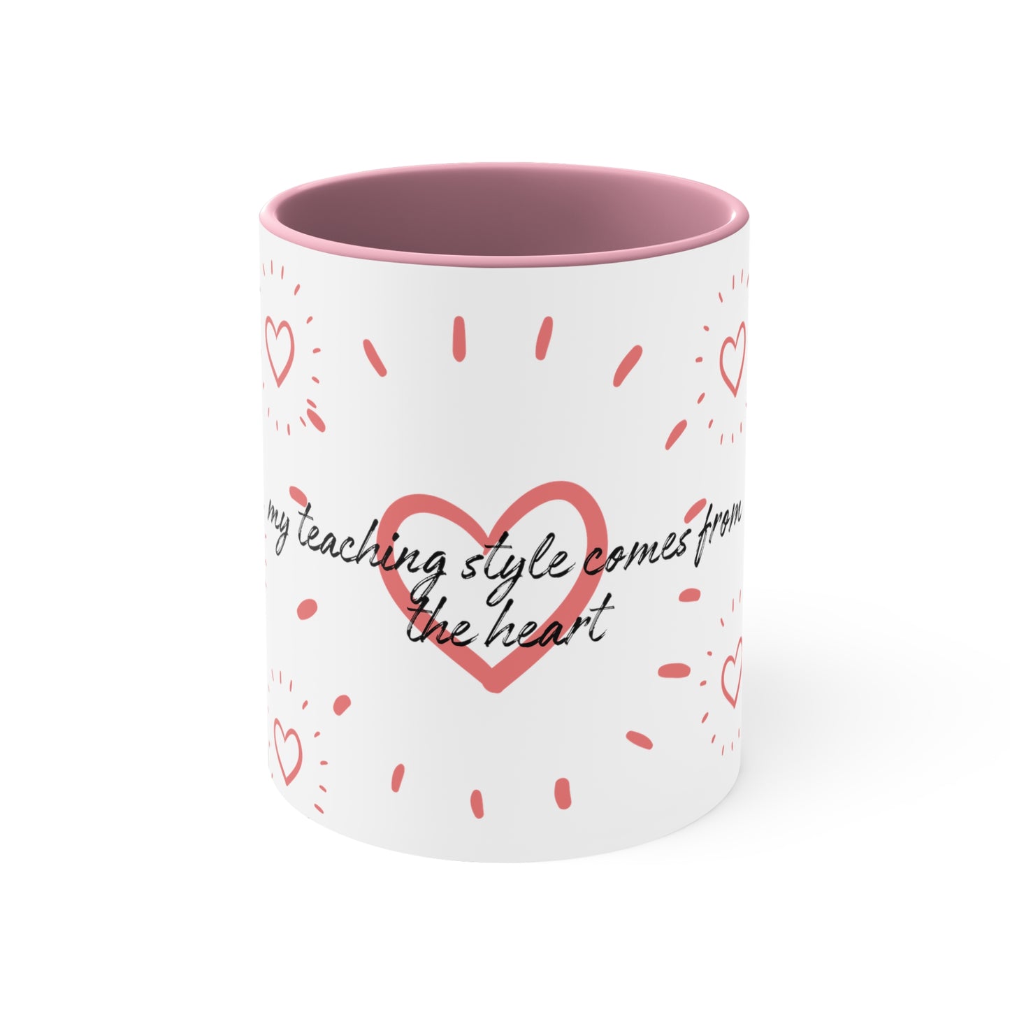 My teaching style Accent Coffee Mug, 11oz