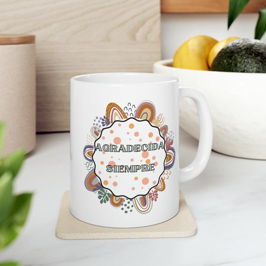 Agradecida siempre Ceramic Mug 11oz