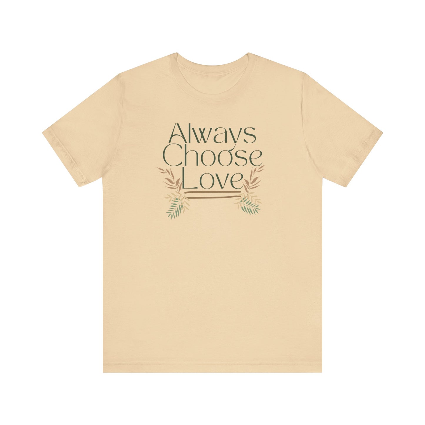 Always Choose Love Unisex Jersey Short Sleeve Tee