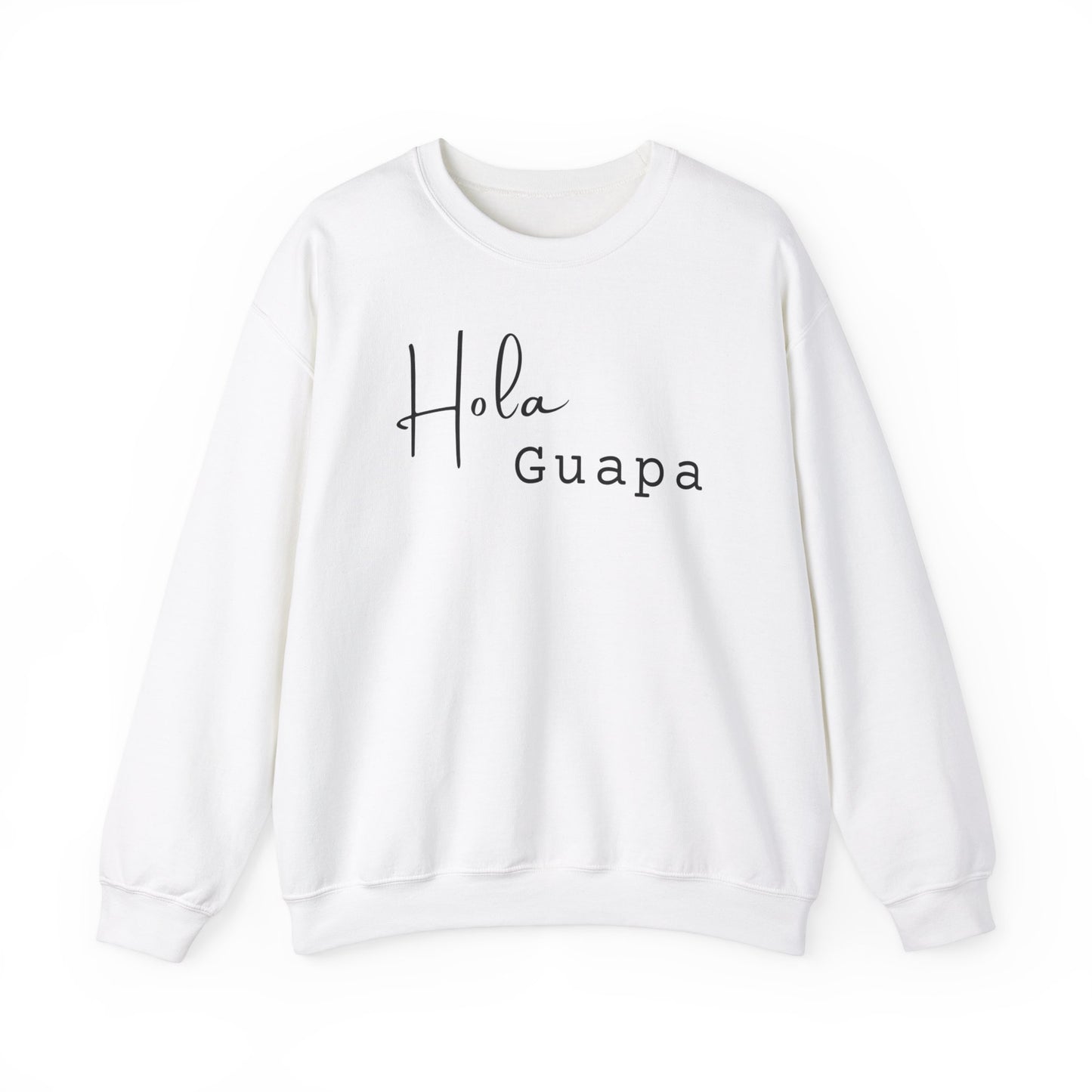 Hola Guapa Unisex Sweatshirt