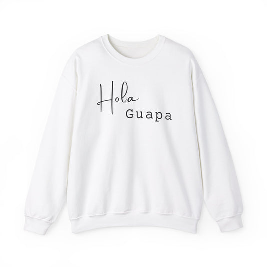 Hola Guapa Unisex Sweatshirt