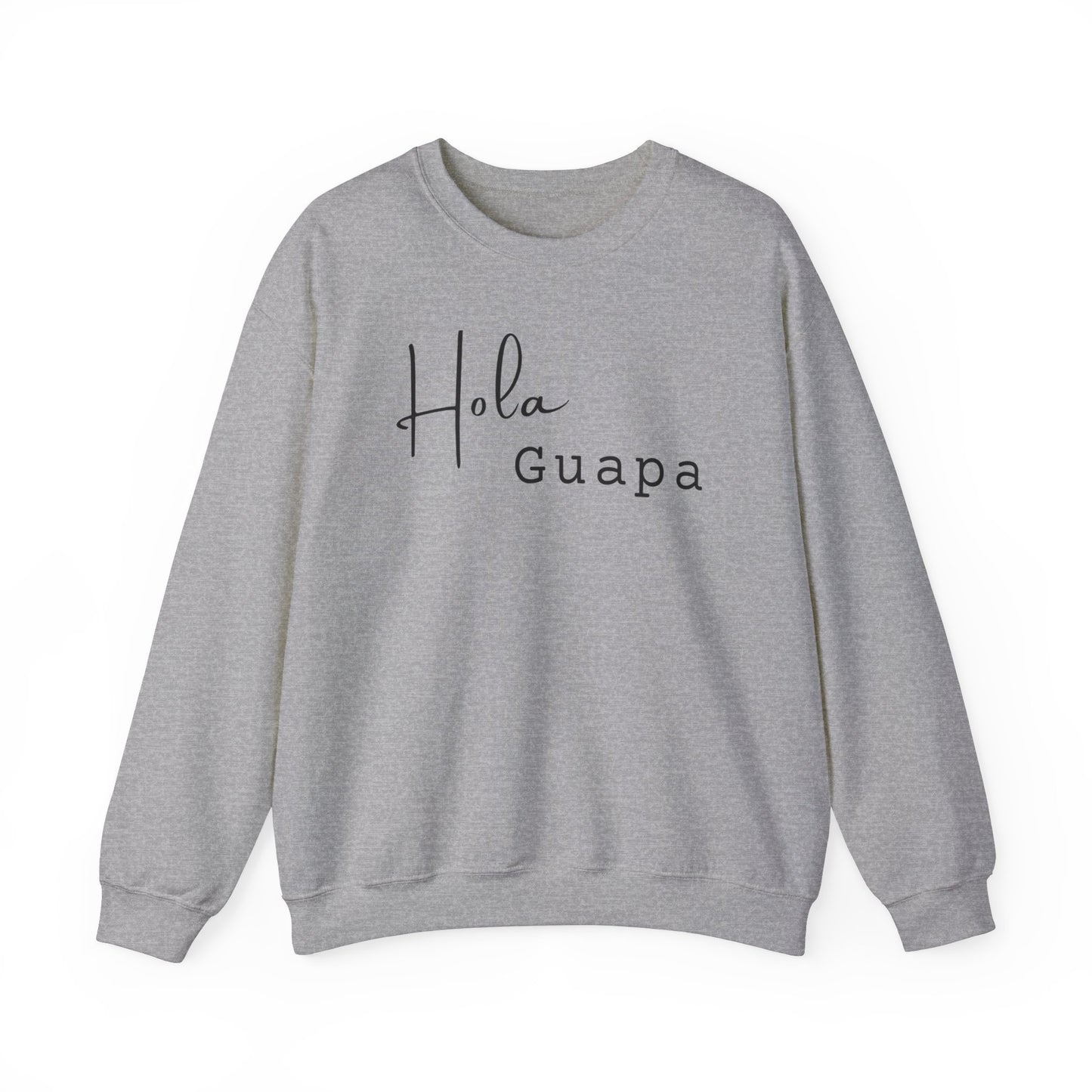 Hola Guapa Unisex Sweatshirt