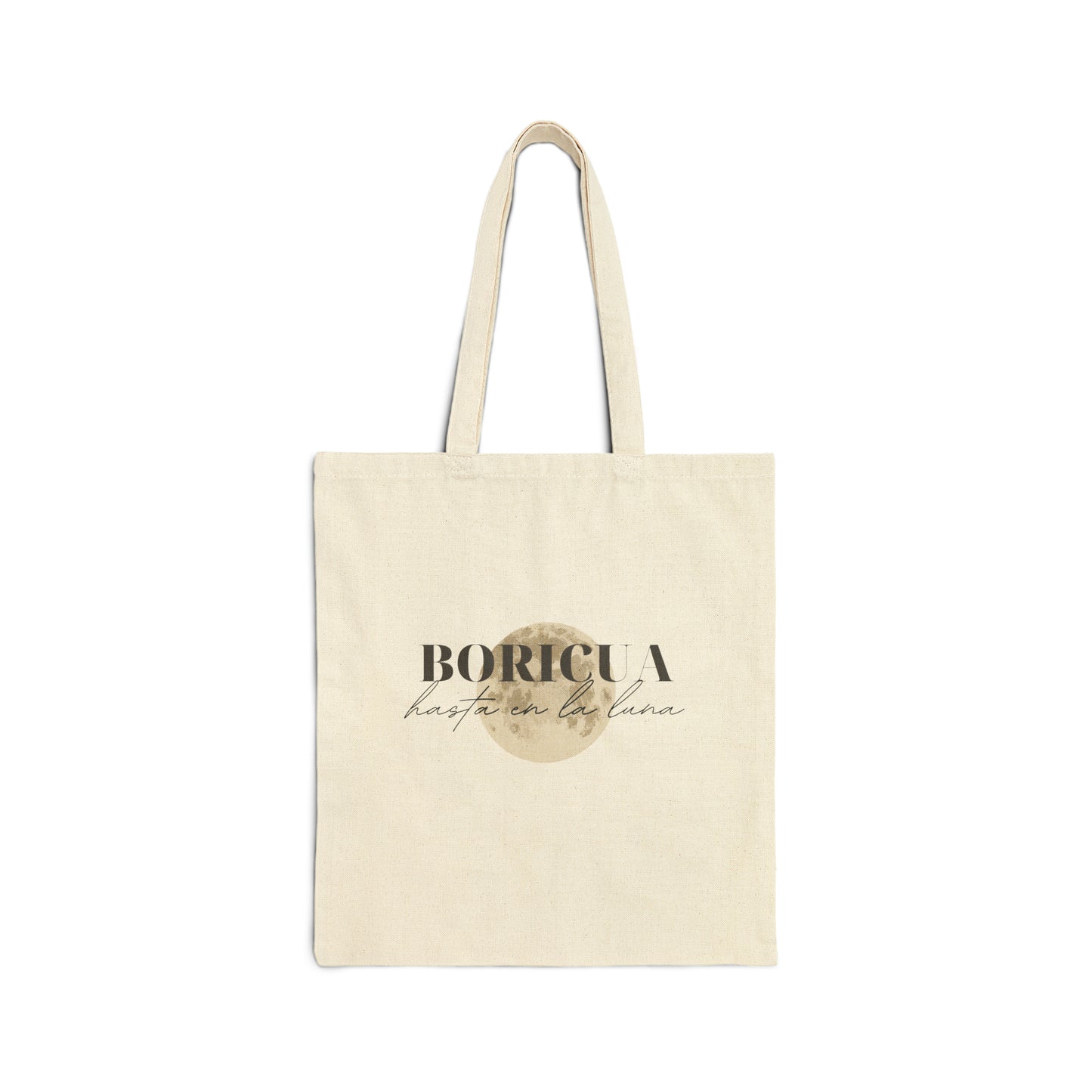 Boricua hasta en la luna Cotton Canvas Tote Bag