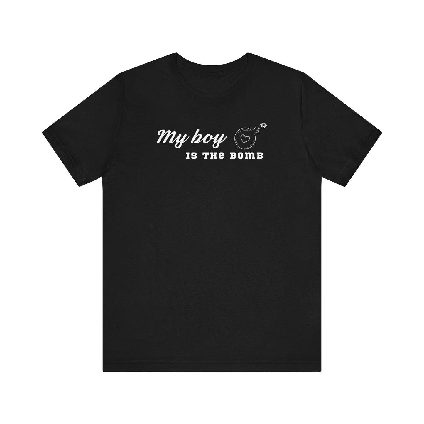 My boy is the bomb Unisex Jersey Short Sleeve Tee