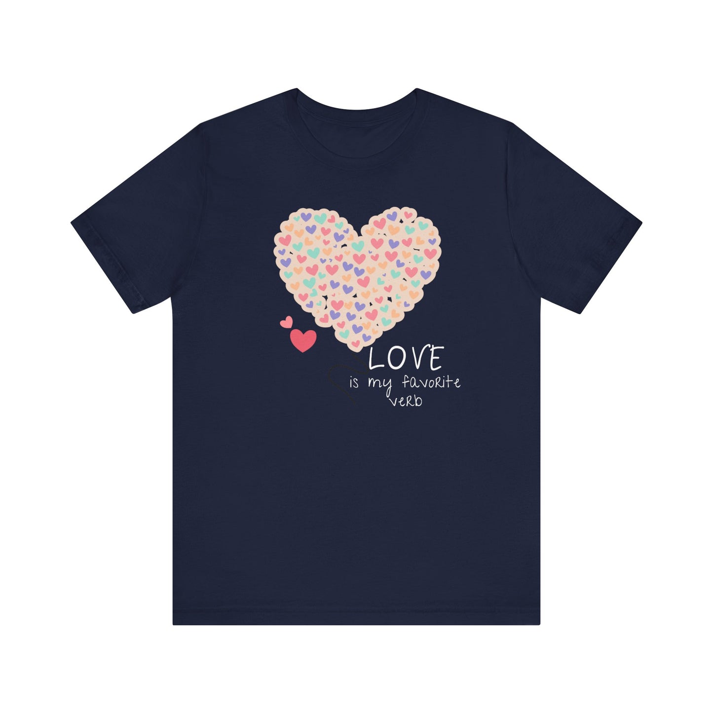 Love is my favorite verb Unisex Jersey Short Sleeve Tee