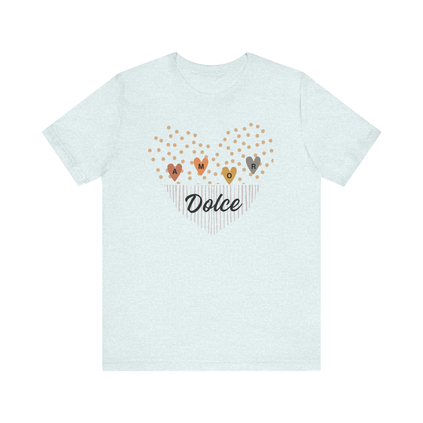 Amor Dolce Unisex Jersey Short Sleeve Tee