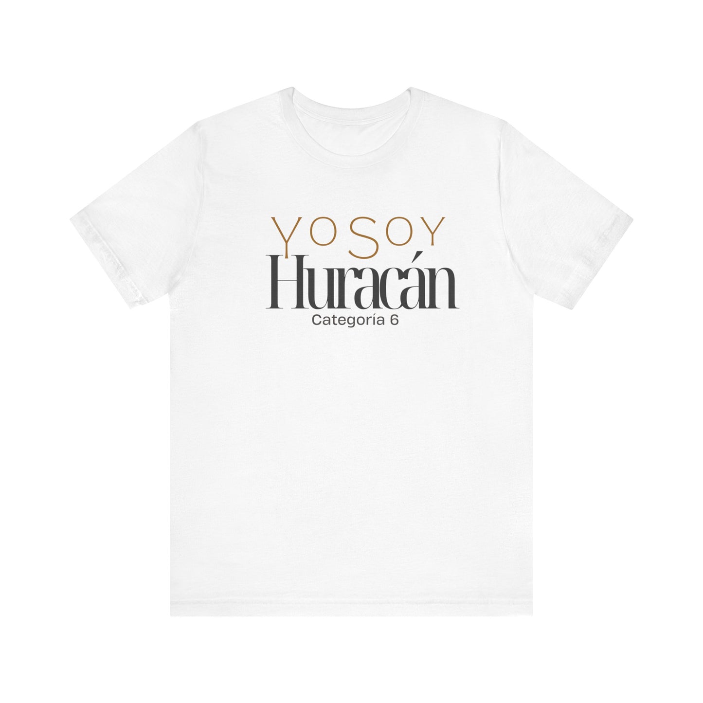 Yo Soy Huracán categoría 6 Unisex Jersey Short Sleeve Tee