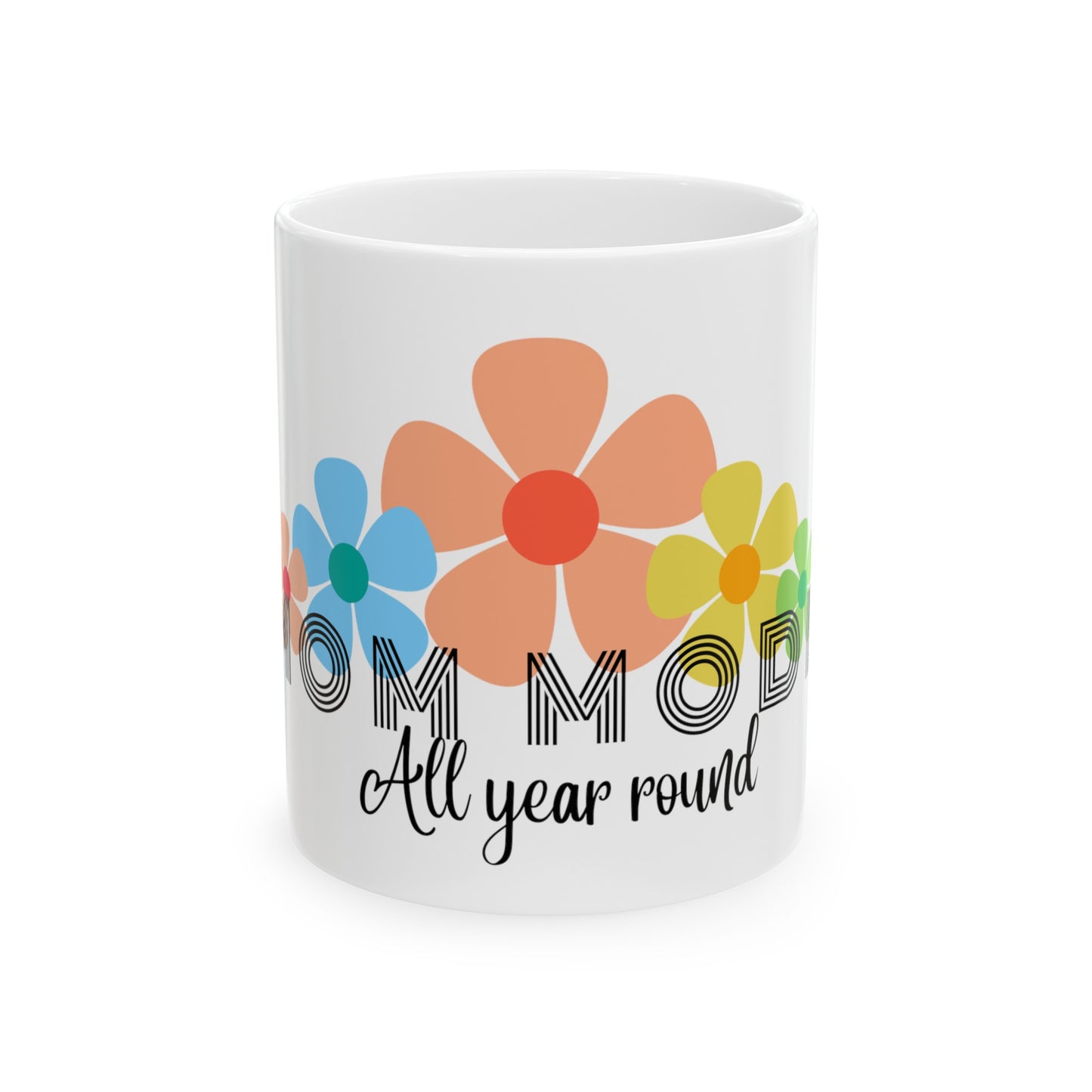 Mom Mode Ceramic Mug, 11oz