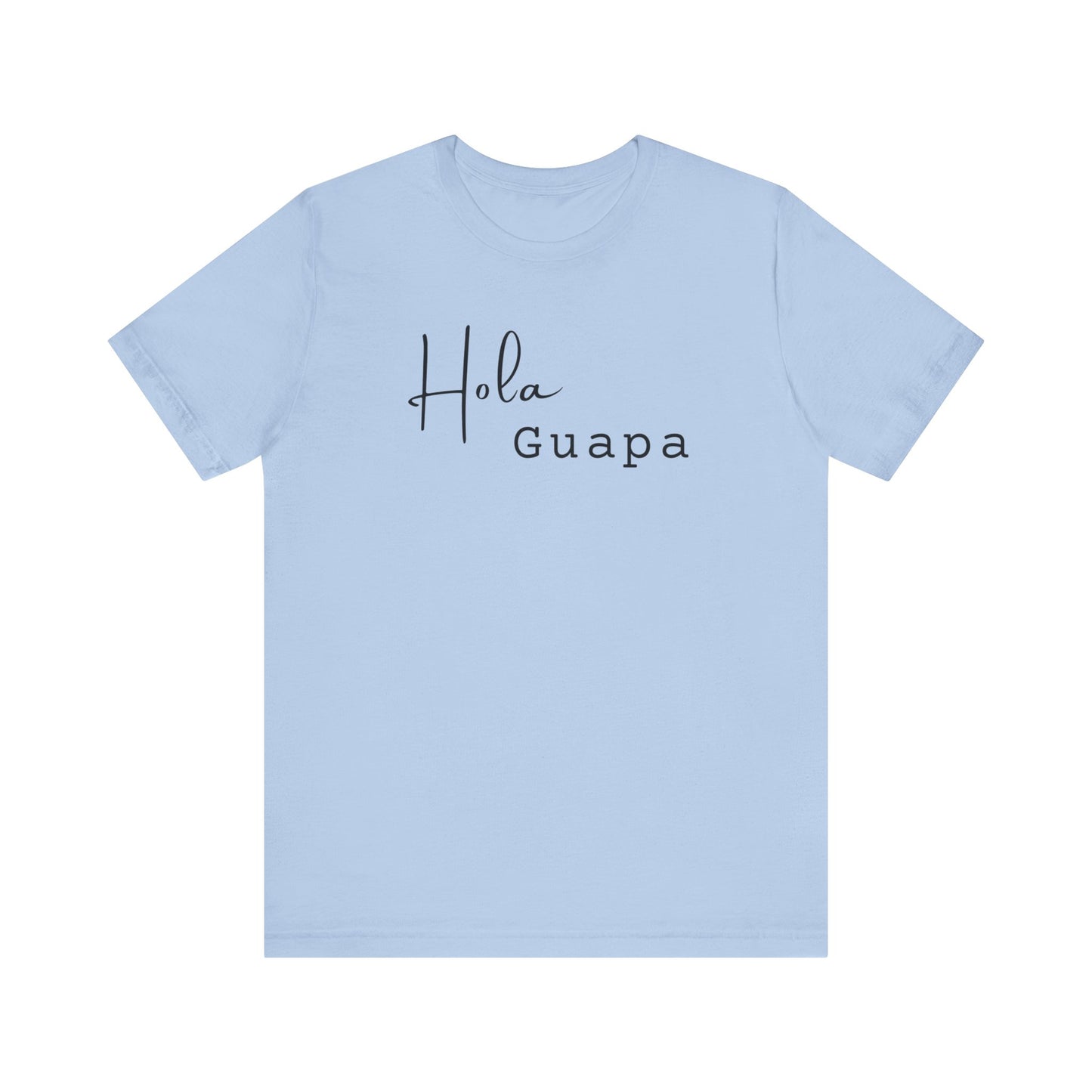 Hola Guapa Unisex Jersey Short Sleeve Tee