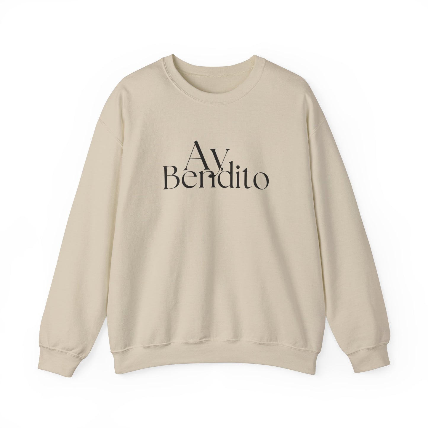 Ay bendito Unisex Sweatshirt