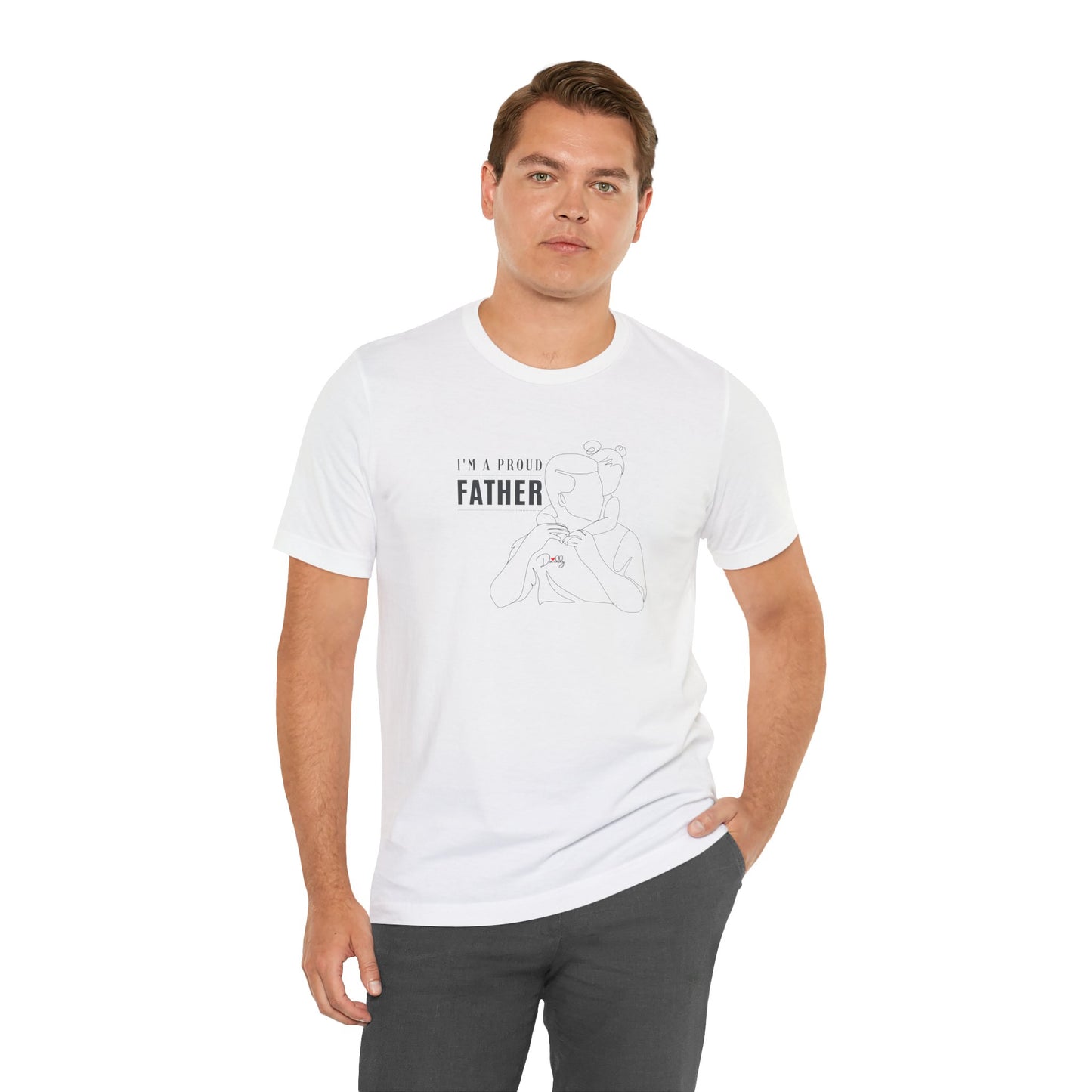 I'm a proud father Unisex Jersey Short Sleeve Tee