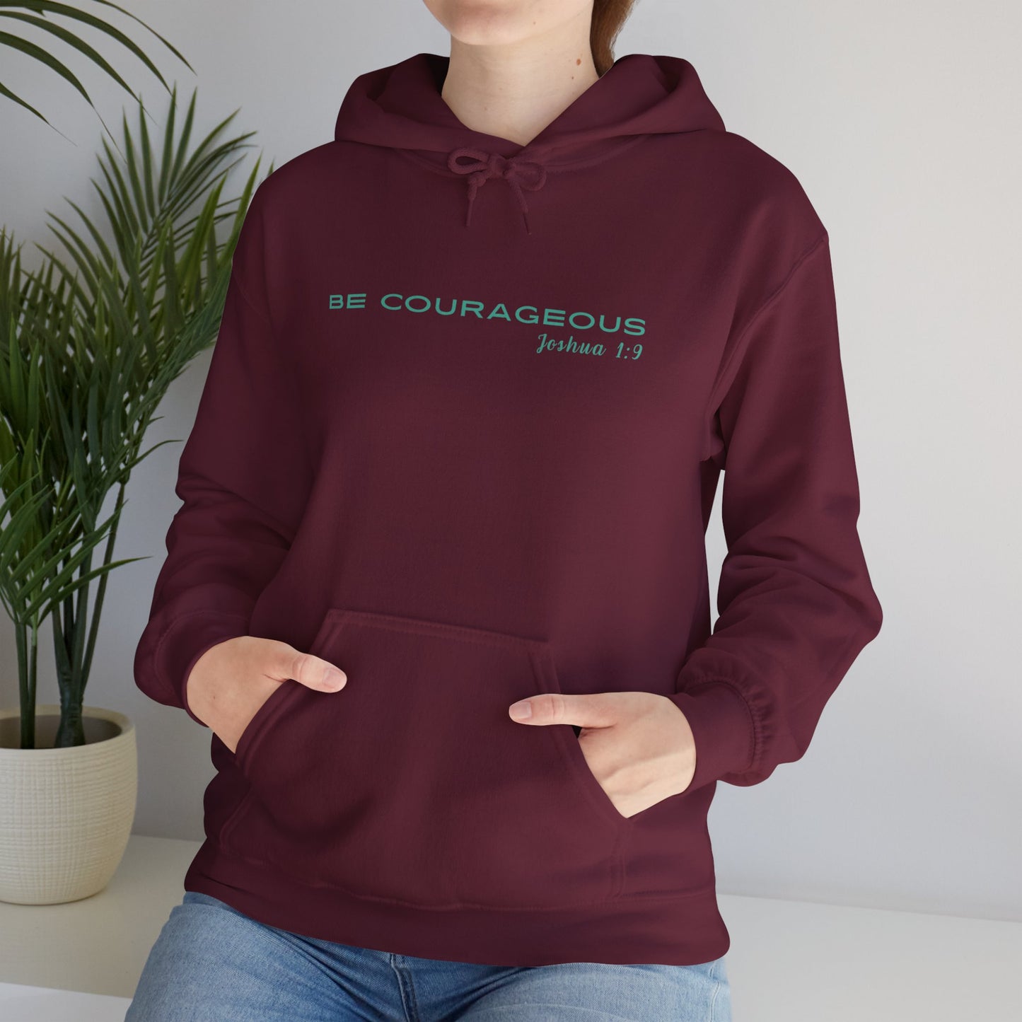 Be Courageous Unisex Hooded Sweatshirt