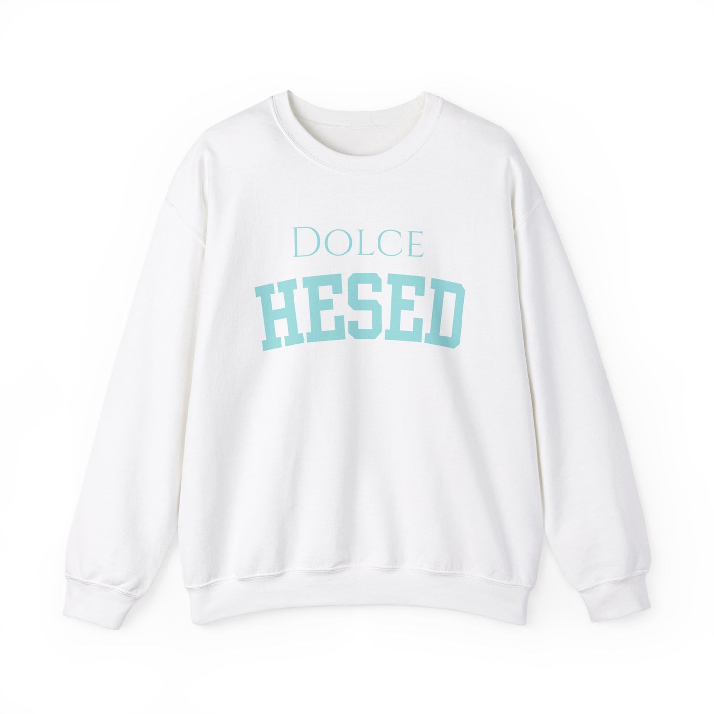 Dolce Hesed Unisex Sweatshirt