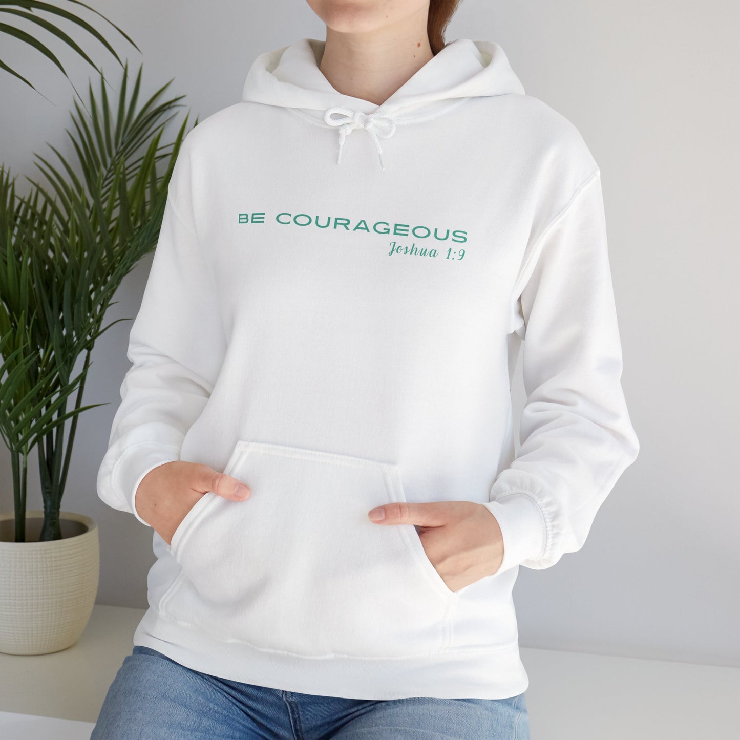 Be Courageous Unisex Hooded Sweatshirt