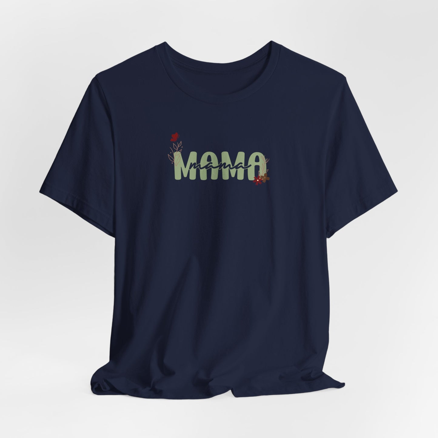 Mama Unisex Jersey Short Sleeve Tee