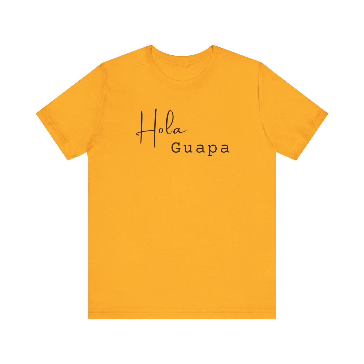 Hola Guapa Unisex Jersey Short Sleeve Tee