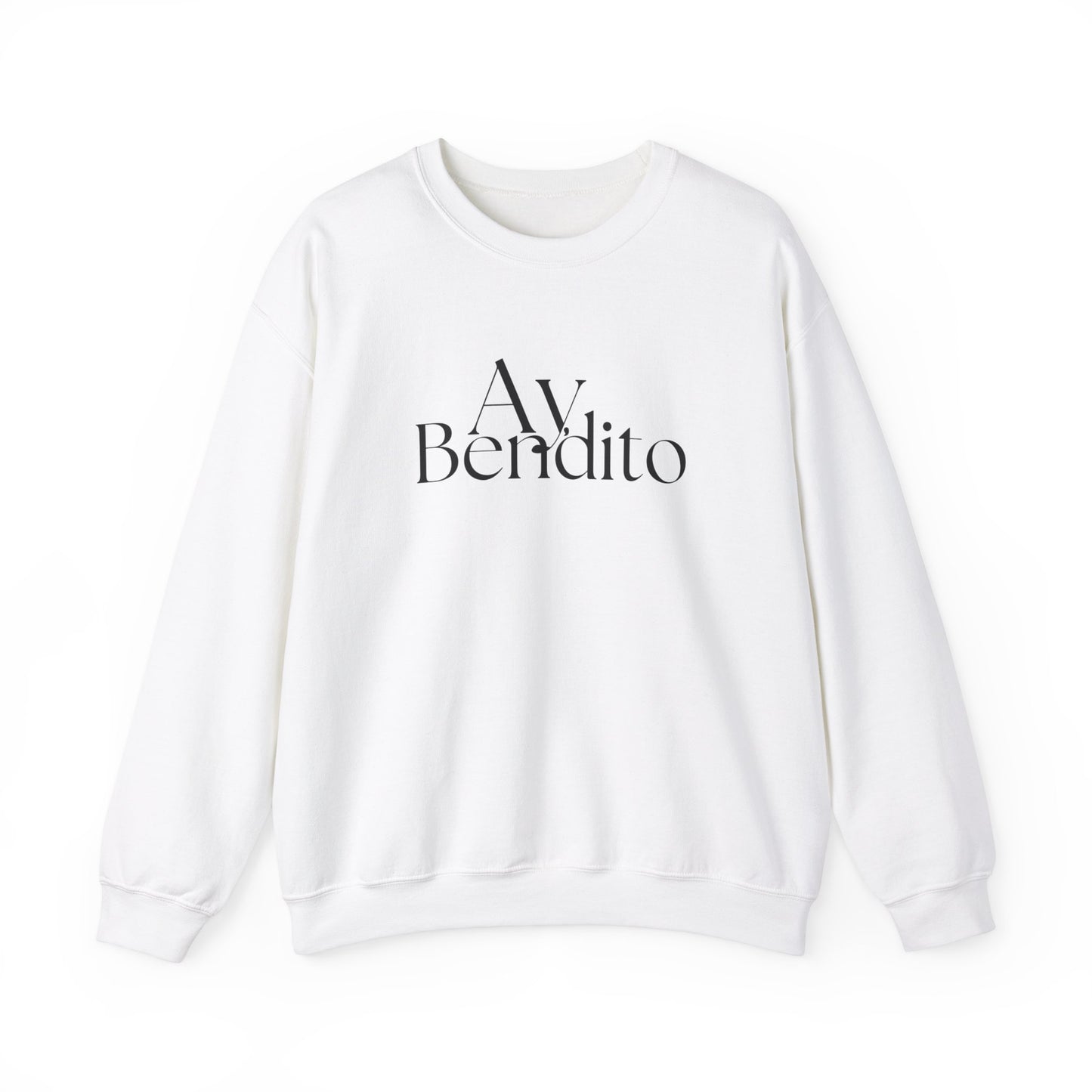 Ay bendito Unisex Sweatshirt