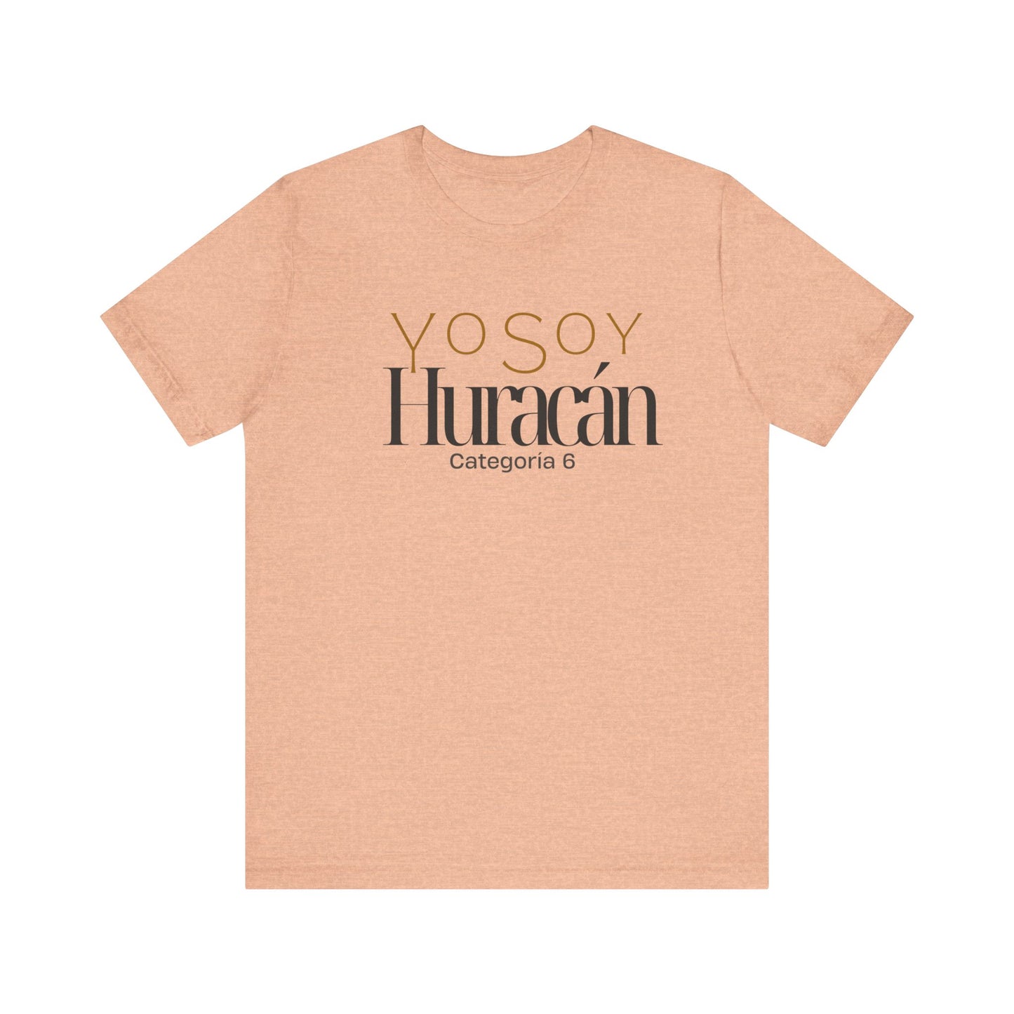 Yo Soy Huracán categoría 6 Unisex Jersey Short Sleeve Tee