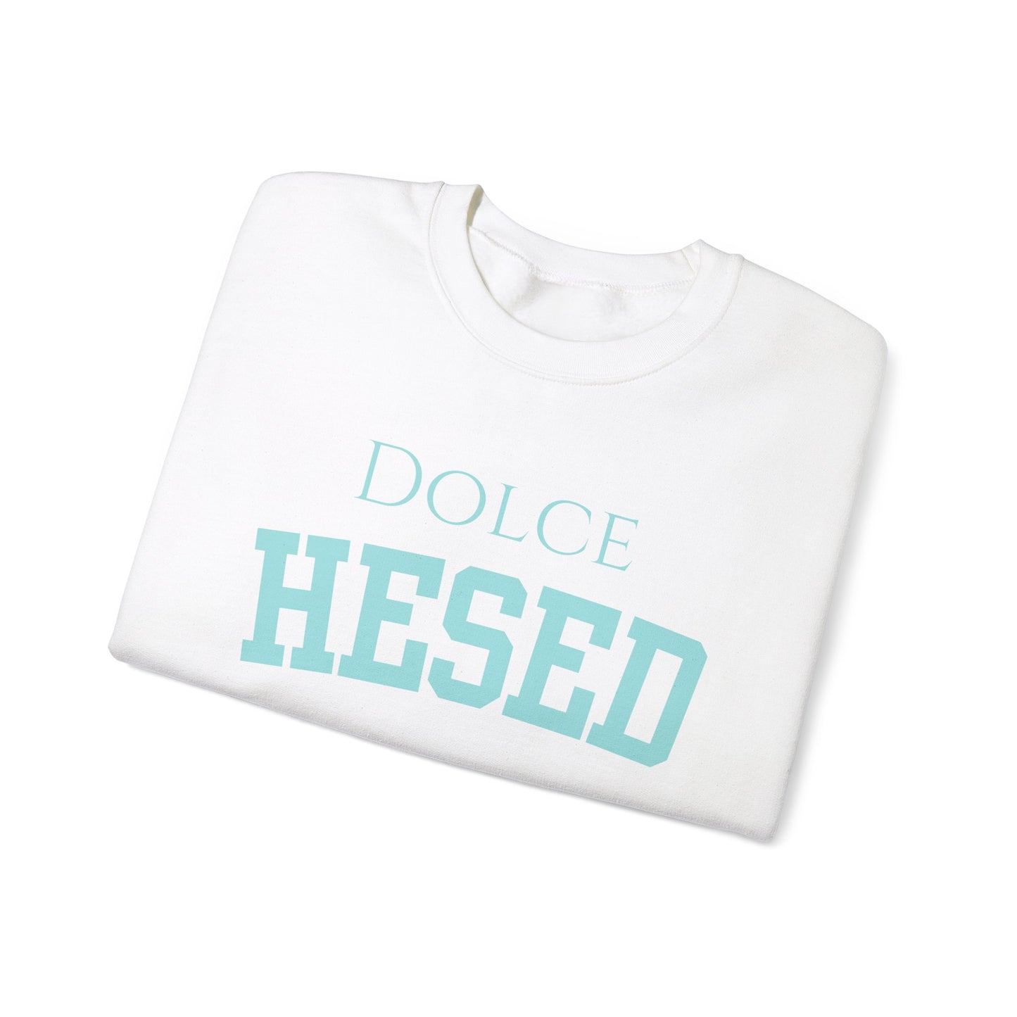 Dolce Hesed Unisex Sweatshirt