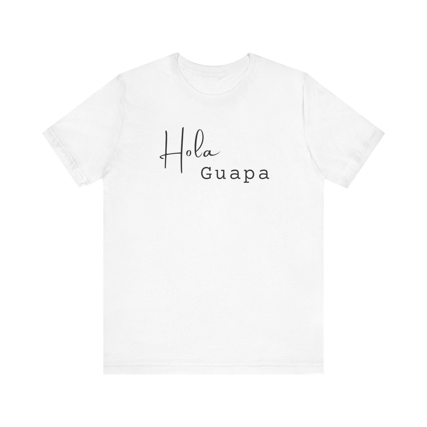 Hola Guapa Unisex Jersey Short Sleeve Tee