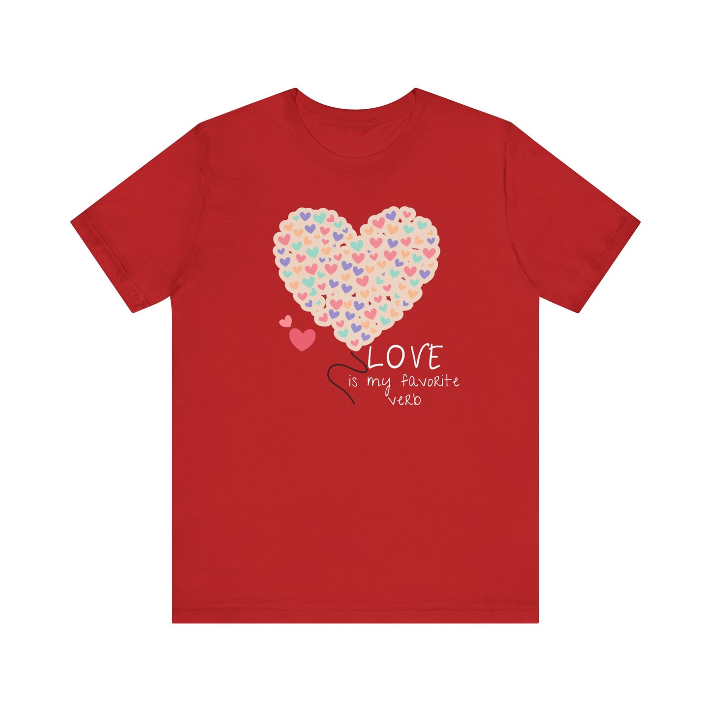 Love is my favorite verb Unisex Jersey Short Sleeve Tee